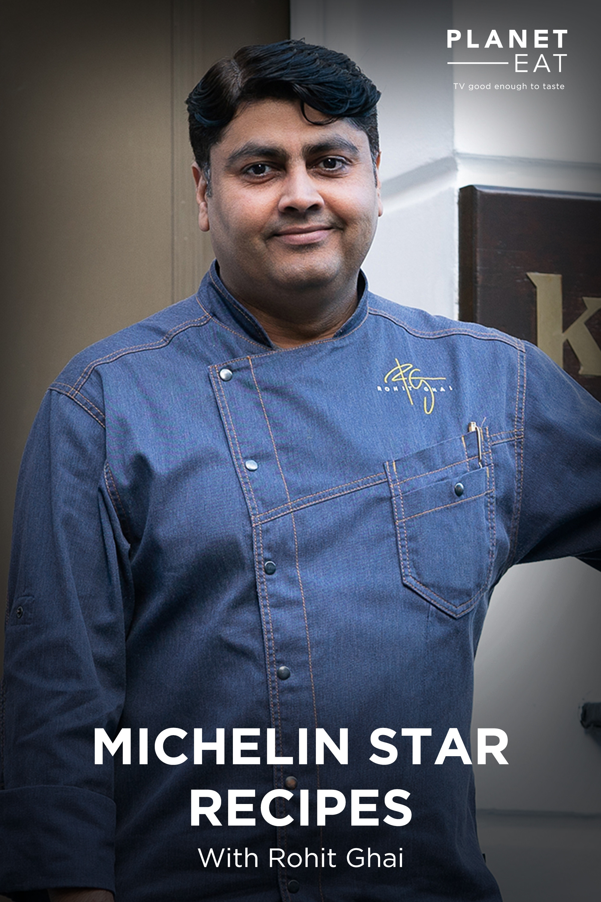 Michelin Star Recipes with Rohit Ghai
