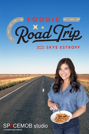 Foodie Road Trip with Skye Estroff