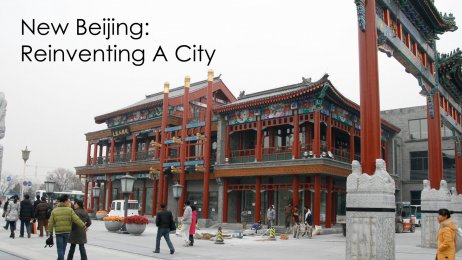 New Beijing: Reinventing A City
