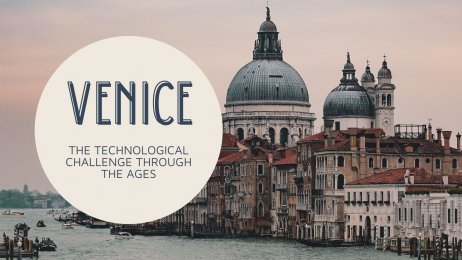Venice: The Technological Challenge Through the Ages