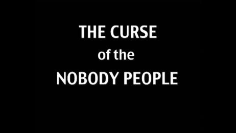 The Curse Of The Nobody People