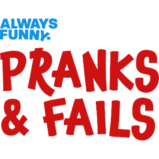 Always Funny: Pranks & Fails