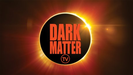 Dark Matters TV
